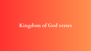 Kingdom of God verses