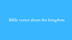 bible verses about the kingdom