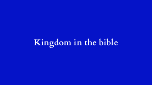 kingdom in the bible