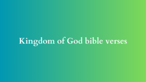 kingdom of god bible verses