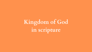 kingdom of God in scripture