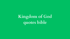 kingdom of god quotes bible