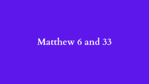 matthew 6 and 33