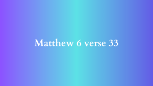 matthew 6 verse 33