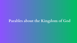 parables about the kingdom of god