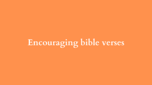 encouraging bible verses