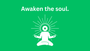 awakening the soul