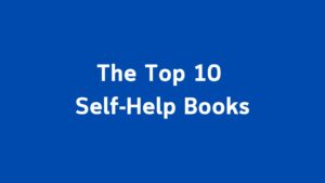 The Top 10 Self-Help Books