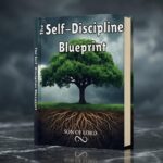 The Self-Discipline Blueprint